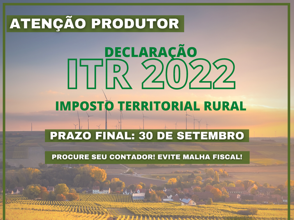 Termina nesta sexta (30) o prazo para enviar Declarações do ITR 2022