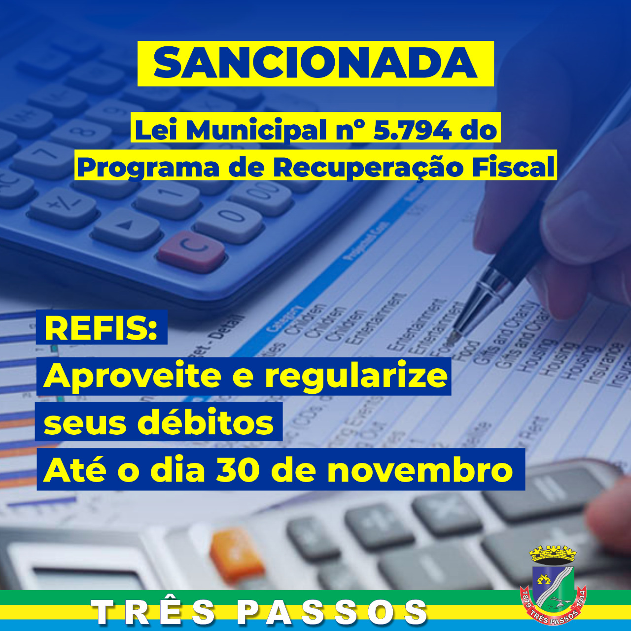 Aproveite e regularize seus débitos através do Refis da Prefeitura de Três Passos até 30 de novembro de 2022