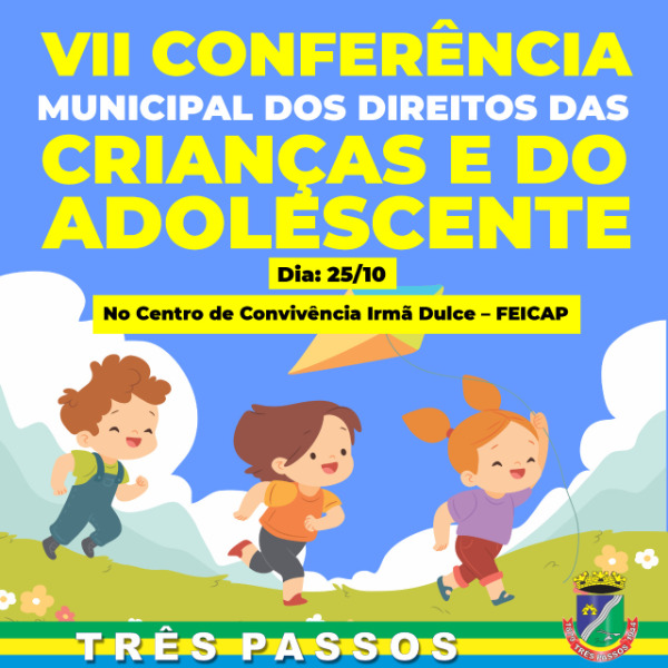 Prefeitura de Três Passos realiza a VII Conferência Municipal dos Direitos da Criança e do Adolescente