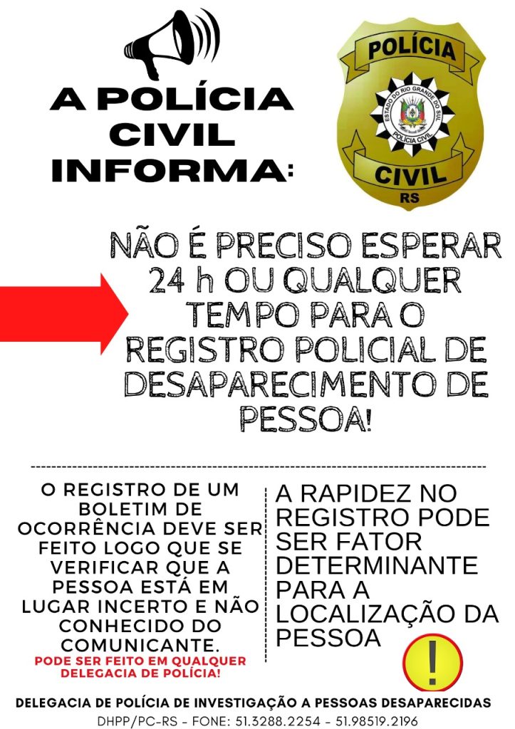 Polícia Civil gaúcha informa: Não é preciso esperar 24h para registrar desaparecimento de pessoa